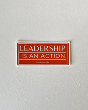 Load image into Gallery viewer, Leadership is an Action Vinyl Sticker
