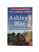 Load image into Gallery viewer, Ashley&#39;s War by Gayle Tzemach Lemmon
