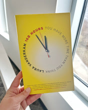 Load image into Gallery viewer, 168 Hours: You Have More Time Than You Think by Laura Vanderkam
